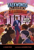 Cover: Taekwondo Academy Movie Meetup - Capstone Press