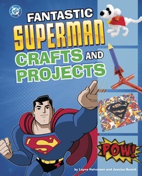 Enlarge image Cover: Fantastic Superman Crafts and Projects - Capstone Press