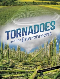 Enlarge image Cover: Tornadoes and the Environment - Capstone Press