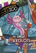 Cover: The Great Axolotl Escape - Stone Arch Books