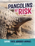 Cover: Pangolins at Risk - Capstone Press