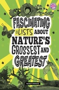 Cover: Fascinating Lists about Nature's Grossest and Greatest - Capstone Press