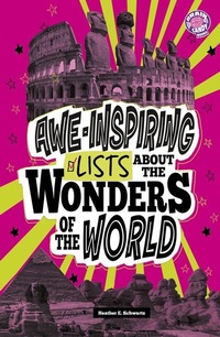 Abbildung von: Awe-Inspiring Lists about the Wonders of the World - Capstone Press