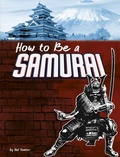 Cover: How to Be a Samurai - Pebble Books