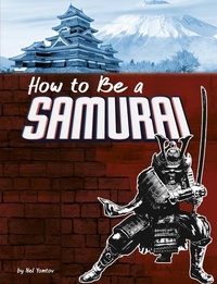Enlarge image Cover: How to Be a Samurai - Pebble Books