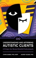 Cover: Understanding and Affirming Autistic Clients - Bloomsbury Academic