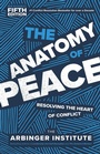 Cover: The Anatomy of Peace, Fifth Edition - Berrett-Koehler Publishers