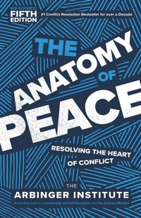 Enlarge image Cover: The Anatomy of Peace, Fifth Edition - Berrett-Koehler Publishers
