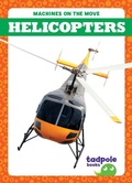 Cover: Helicopters - Tadpole Books