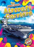 Cover: Aircraft Carriers - Blastoff! Readers