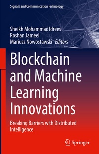 Enlarge image Cover: Blockchain and Machine Learning Innovations - Springer