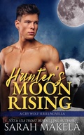 Cover: Hunter's Moon Rising (Cry Wolf, #0.5) - Kissa Press LLC