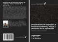 Cover: Preparaci&oacute;n de espumas a base de carbono y s&iacute;lice y revisi&oacute;n de la aplicaci&oacute;n - Ediciones Nuestro Conocimiento