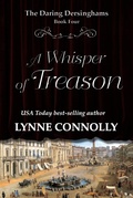 Cover: A Whisper of Treason (The Daring Dersinghams, #4) - LMC Publications