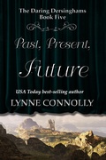 Cover: Past, Present, Future (The Daring Dersinghams, #6) - LMC Publications