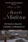 Cover: A Bunch of Mistletoe (The Daring Dersinghams, #2.1) - Lynne Connolly