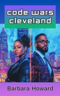 Cover: Code Wars Cleveland - Barbara Howard Media