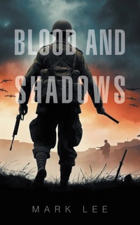Enlarge image Cover: Blood and Shadows - AuthorHouse UK