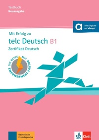 Abbildung von: Mit Erfolg zu telc Deutsch B1 - Testbuch - Klett