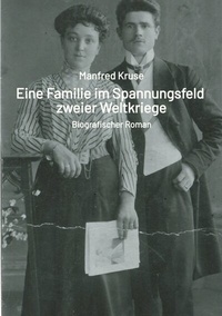 Abbildung von: Eine Familie im Spannungsfeld zweier Weltkriege - tredition