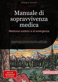 Abbildung von: Manuale di sopravvivenza medica: Medicina outdoor e di emergenza - Saage Books