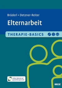 Abbildung von: Therapie-Basics Elternarbeit - Julius Beltz