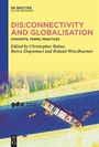 Cover: Dis:connectivity and Globalisation - De Gruyter Oldenbourg