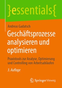 Abbildung von: Geschäftsprozesse analysieren und optimieren - Springer Vieweg