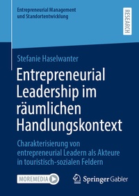 Abbildung von: Entrepreneurial Leadership im räumlichen Handlungskontext - Springer Gabler