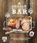 Cover: Grillen wie ein B&auml;r 2 - Edition Michael Fischer / EMF Verlag
