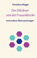 Cover: Der Gl&ouml;ckner von der Frauenkirche - BoD - Books on Demand
