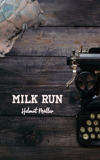 Abbildung von: Milk Run - BoD - Books on Demand