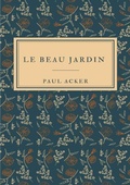 Cover: Le Beau jardin - epubli
