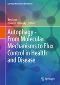 Abbildung von: Autophagy - From Molecular Mechanisms to Flux Control in Health and Disease - Springer