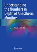 Bild: Understanding the Numbers in Depth of Anesthesia Monitors - Springer