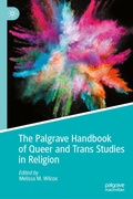 Cover: The Palgrave Handbook of Queer and Trans Studies in Religion - Palgrave Macmillan