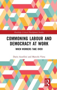 Enlarge image Cover: Commoning Labour and Democracy at Work - Routledge