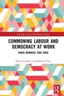 Cover: Commoning Labour and Democracy at Work - Routledge