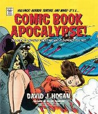 Enlarge image Cover: Comic Book Apocalypse! - Schiffer Publishing Ltd