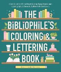 Abbildung von: The Bibliophile's Coloring and Lettering Book - Schiffer Publishing Ltd
