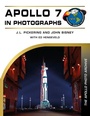 Cover: Apollo 7 in Photographs - Schiffer Publishing Ltd