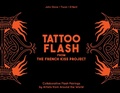 Cover: Tattoo Flash from the French Kiss Project - Schiffer Publishing Ltd