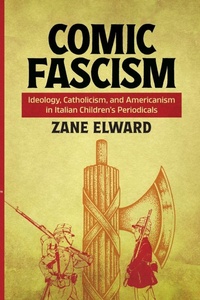 Enlarge image Cover: Comic Fascism - Ohio State University Press