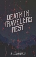 Cover: Death in Travelers Rest - Jacob Allen Publishing