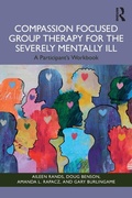 Cover: Compassion Focused Group Therapy for the Severely Mentally Ill - Routledge