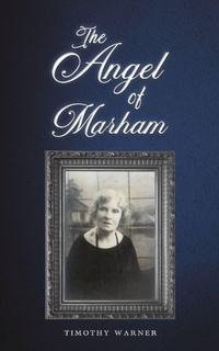 Enlarge image Cover: The Angel of Marham - Austin Macauley Publishers