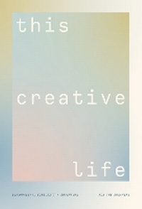 Enlarge image Cover: This Creative Life - These Are The Days
