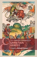 Cover: The Cambridge Companion to Christian Heresy - Cambridge University Press