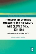 Bild: Feminism, UK Women's Magazines and the Women who Created Them, 1975-1992 - Routledge
