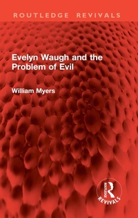 Abbildung von: Evelyn Waugh and the Problem of Evil - Routledge